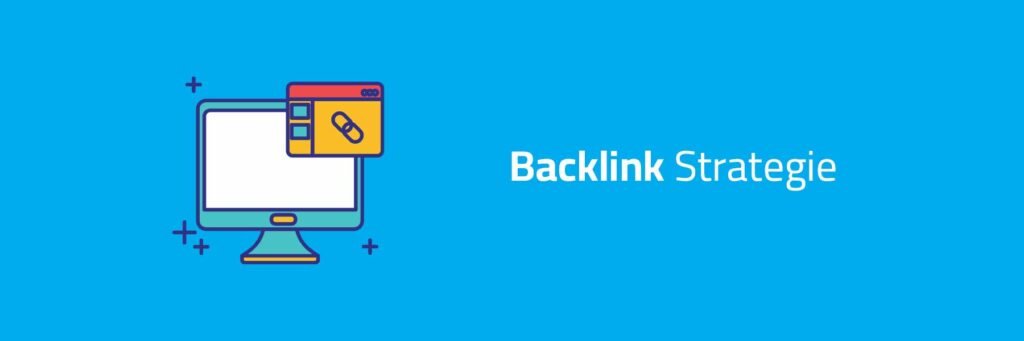 Backlink Strategie